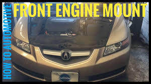 How To Replace The Front Engine Mount On A 2006 Acura Tl Youtube