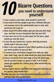 10 Bizarre Questions You Need To Understand Yourself My Question Life In 2020 This Or That Questions Journal Writing Prompts Understanding Yourself