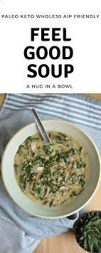 Feel Good Soup Recipe Aip Paleo Recipes Paleo Aip Recipes