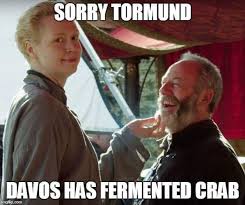 Game Of Thrones Season 7 Funny Humour Meme Brienne Of Tarth Set Davos Seaworth Tormund Gameofthrones Got Memes Game Of Thrones Facts Game Of Thrones Quotes