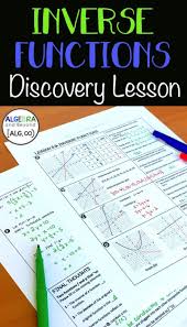 Students Discover Inverse Functions Through Graphs Tables And Equations This Lesson Ignites Great Discussions A Inverse Functions Math Methods Learning Math
