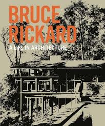 Bruce Rickard: A life in architecture: Lonergan, Peter, Rickard, Sam,  Cracknell, Julie: 9781742235943: Amazon.com: Books