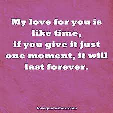 My Love Will Last Forever Love Quotes Box Last Love Quotes Forever Love Quotes Famous Love Quotes