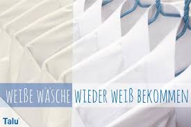 Weisse Wasche Wieder Weiss Bekommen 11 Hausmittel Gegen Grauschleier Talu De Weisse Wasche Waschen Gardinen Waschen Hausmittel