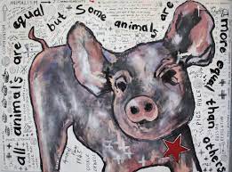 All Animals Are Equal But Some Animals Are More Equal Than Others Large Painting By Diezel Commenting On Issues All Animals Are Equal Large Painting Animals