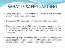 What Is Safeguarding Safeguarding Is A Government Nspcc Initiative That Helps Too Protect Young People From Abuse On Average 75 Young And Vulnerable Ppt Download