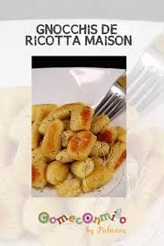 Gnocchis De Ricotta Maison Gnocchis Recette Gnocchi Ricotta Maison