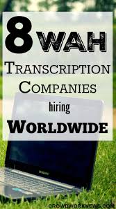 Search medical transcriber jobs hiring now. 8 Wah Transcription Companies Hiring Worldwide Crowd Work News