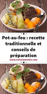 Pot Au Feu Recette Traditionnelle Et Conseils De Preparation Page 2 Sur 2 Cuisine Momix En 2020 Pot Au Feu Recette Traditionnelle Recettes De Cuisine