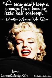 Marilyn Monroe Quote Contempt Marilyn Monroe Photos Marilyn Monroe Marilyn