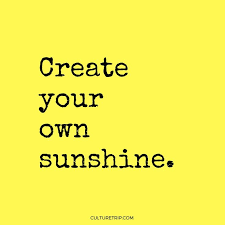 Create Your Own Sunshine Quote Yellow Quotes Sunshine Quotes Happy Quotes