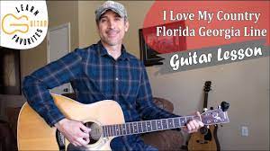 I Love My Country Florida Georgia Line Guitar Lesson Easy Tutorial Youtube Florida Georgia Line Florida Georgia Guitar Lessons