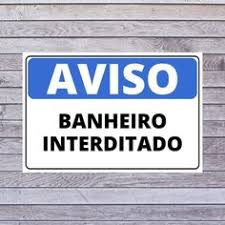 Placa Aviso Banheiro Interditado 20x30 Cm Em 2020 Com Imagens Banheiro Placas Placas De Sinalizacao