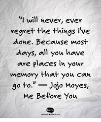 Me Before You By Jojo Moyes Favorite Book Quotes Be Yourself Quotes Book Quotes