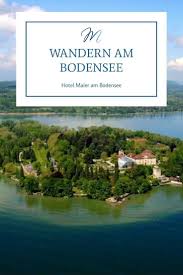 Wandern Am Bodensee Hotel Maier Inside Bodensee Urlaub Bodensee Hotel Wandern Bodensee