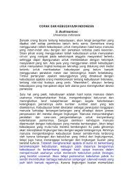 Apalagi kompetisi dan daya saing di era digital, kuncinya adalah keunikan, kualitas dan reputasi dari produk yang dihasilkan. Corak Budaya Indonesia