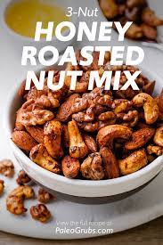 The Best 3 Nut Honey Roasted Nut Mix Roasted Nuts Paleo Snacks Healthy Honey