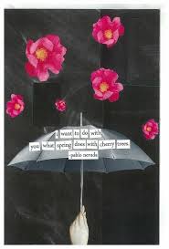 I Want To Do With You What Spring Does With Cherry Trees Pablo Neruda Pablo Neruda Neruda Quotes Quotes