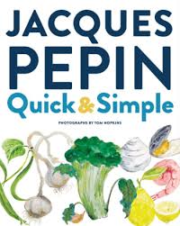 So, uh in that case here, the chicken, four thigh of chicken. Recipes Blog Recipe For Leeks Vinaigrette From Jacques Pepin Quick Simple