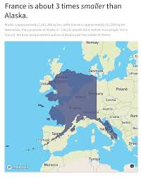 The united states and france are not very different from each other. Alaska Compared To France Its All France Ever Wanted Mapporn