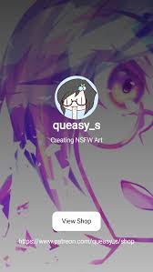 queasy_s | Creating NSFW Art | Patreon