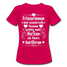 Cooles Design Fur Alle Friseurinnen T Shirt Friseurin Haare Frauen T Shirts Shirts