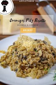 Cremiges Pilz Risotto Applethree Food Travel Life Pilzrisotto Rezept Pilzrisotto Pilz Risotto