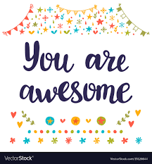 You are awesome inspirational quote hand drawn Vector Image