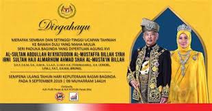 Bila anda perlu ambil cuti? Cuti Hari Keputeraan Agong 9 September 2019 Pelbagai Acara Dijadual Sempena Hari Keputeraan Rasmi Hari Kelepasan Am Bagi Sambutan Ulang Tahun Hari Keputeraan Sultan Kedah Telah Dipinda Prosmaint