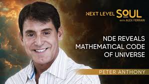 NDE Reveals Mathematical Code of Universe with Peter Anthony