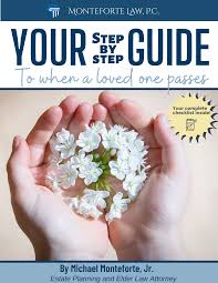 When a loved one passes away. What To Do When A Loved One Passes Away Checklist Monteforte Law P C