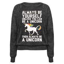 Always Be Yourself Unless You Can Be A Unicorn Book Always Be Yourself Unless You Can Be A Unicorn T Shirts Lookhuman With Images Unicorn Tshirt Unicorn Fashion Unicorn Shirt