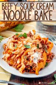 Beefy Sour Cream Noodle Bake Recipe In 2020 Sour Cream Noodle Bake Beef Recipes Easy Pasta Dishes