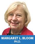 Margaret L. Bloom, Ph.D.