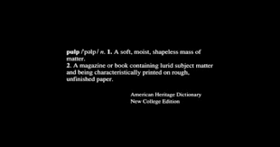Pulp Fiction Pulp Fiction American Heritage Dictionary Movie Quotes