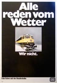 Alle Reden Vom Wetter Wir Nicht Bundesbahn Plakat Werbung