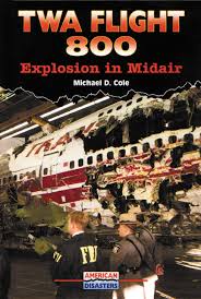 On the day of the accident the airplane departed athens, greece, as twa flight 881, and arrived at the gate at jfk about 16:38. Twa Flight 800 Explosion In Midair American Disasters Cole Michael D Amazon De Bucher