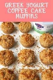 Greek Yogurt Coffee Cake Muffins Greek Yogurt Muffins Yogurt Muffins Coffee Cake