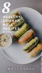 Beautiful Healthy Summer Roll Recipes Well Good Summer Rolls Recipe Summer Recipes Dinner Healthy Summer Recipes
