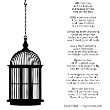 Bird In A Gilded Cage Quote Caged Bird Set Me Free Give It To Me Poems