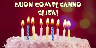 Risultati Immagini Per Scritta Buon Compleanno Elisa Buon Compleanno Cartolina Di Compleanno Buon Compleanno Amico