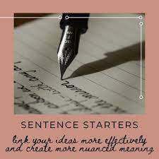Check spelling or type a new query. Easy Words To Use As Sentence Starters To Write Better Essays Owlcation