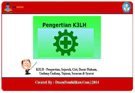 Maybe you would like to learn more about one of these? K3lh Pengertian Dasar Hukum Undang Undang Dan Syarat