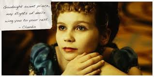 Goodnight Sweet Prince May Flights Of Devils Wing You To Your Rest Claudia Interview With The Vampire Vampire Movies The Vampire Chronicles