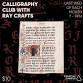 Calligraphy Club with Ray Crafts event image