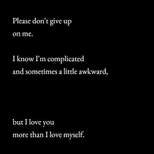 I Love You More Than I Love Myself Love You More Than Love You Love Me Quotes