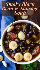 Black Bean Recipe From Scratch Black Bean And Sausage Soup Recipe Bean Sausage Soup Sausage Soup Bean Soup Recipes