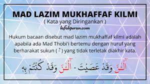 Mad lazim kilmi mukhaffaf dan mad lazim kilmi mutsaqqal contoh bacaan nya dijelaskan. Mad Lazim Mukhaffaf Kilmi Pengertian Hukum Bacaan Dan Contohnya