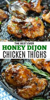 Honey Dijon Chicken Thighs Recipe Chicken Thights Recipes Chicken Dinner Recipes Chicken Thigh Recipes