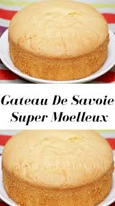 Gateau De Savoie Super Moelleux Gateau De Savoie Recettes De Cuisine Biscuit De Savoie Recette